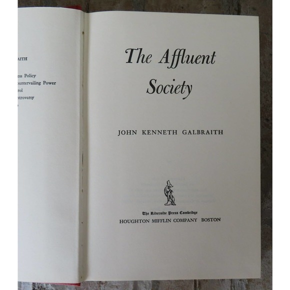 The Affluent Society by John Galbraith 1958 Hardcover - Picture 2 of 3